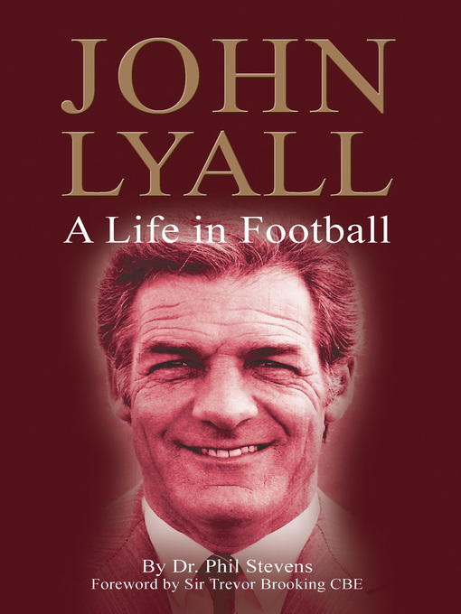 Title details for John Lyall by Phil Stevens - Available